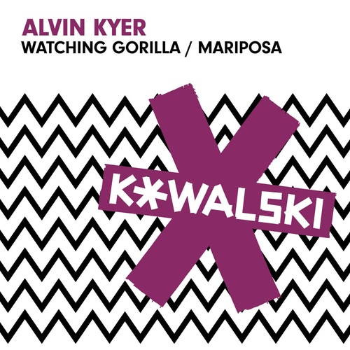 Alvin Kyer - Watching Gorilla - Mariposa [KOWALSKI037]
